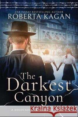 The Darkest Canyon: Book Two in A Holocaust Story Series Roberta Kagan 9781700707901 Independently Published - książka