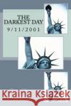 The Darkest Day Tona Glascoe Gwen Bobbitt 9781547173693 Createspace Independent Publishing Platform