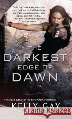 The Darkest Edge of Dawn Kelly Gay 9781501100437 Gallery Books - książka