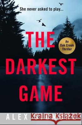 The Darkest Game Alex Sigmore 9781837000067 Storm Publishing Ltd - książka