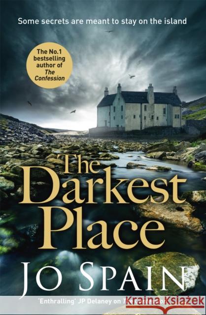 The Darkest Place: A bingeable, edge-of-your-seat mystery (An Inspector Tom Reynolds Mystery Book 4) Jo Spain 9781786483966 Quercus Publishing - książka