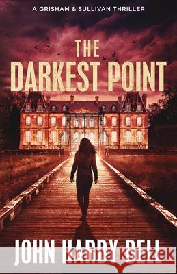 The Darkest Point John Hardy Bell 9781071285640 Independently Published - książka