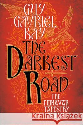 The Darkest Road Guy Gavriel Kay 9780451458339 Roc - książka