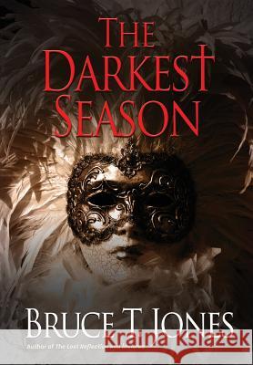 The Darkest Season Bruce T. Jones 9781633934504 Twisted Pen - książka