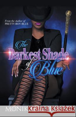 The Darkest Shade of Blue Monika M. Pickett 9781532074196 iUniverse - książka