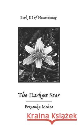 The Darkest Star Priyanka Mehta 9781097930937 Independently Published - książka