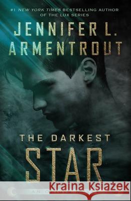 The Darkest Star Jennifer L. Armentrout 9781250175717 Tor Teen - książka