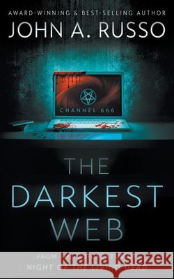 The Darkest Web John a. Russo 9781639779314 Wolfpack Publishing LLC - książka