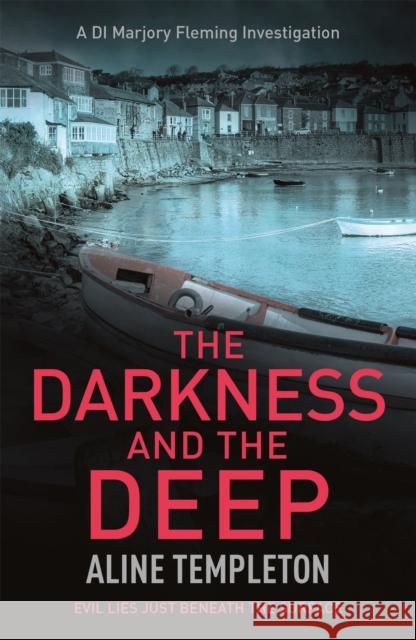 The Darkness and the Deep: DI Marjory Fleming Book 2 Aline Templeton 9780340838570 Hodder & Stoughton - książka