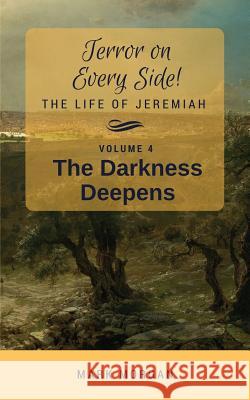 The Darkness Deepens: Volume 4 of 6 Mark Timothy Morgan 9781925587036 Bible Tales Online - książka