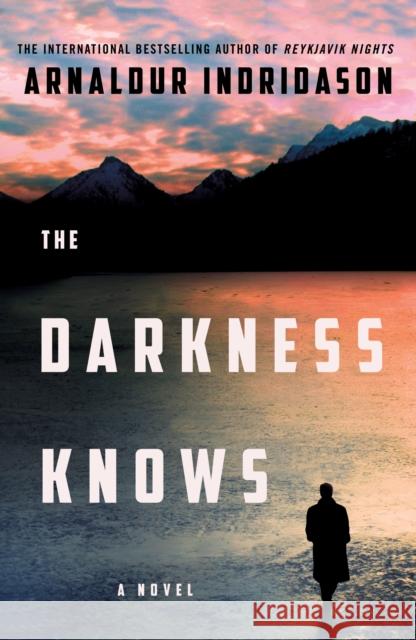 The Darkness Knows Arnaldur Indridason 9781250765482 Minotaur Books - książka