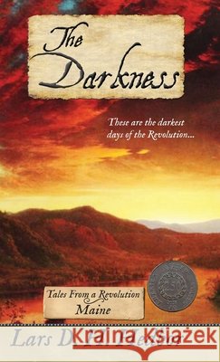 The Darkness: Tales From a Revolution - Maine Lars D. H. Hedbor 9781942319504 Brief Candle Press - książka
