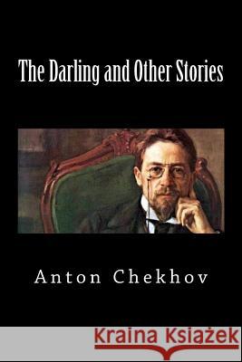 The Darling and Other Stories Anton Chekhov 9781724456793 Createspace Independent Publishing Platform - książka