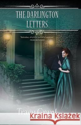 The Darlington Letters Tracy Grant 9781641970723 Nancy Yost Literary Agency, Inc - książka