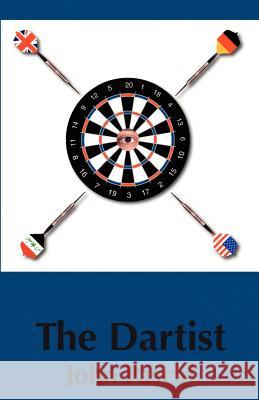 The Dartist Pascal Politano 9780759696792 Authorhouse - książka