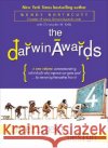 The Darwin Awards 4: Intelligent Design Wendy Northcutt Christopher M. Kelly 9780452288805 Plume Books