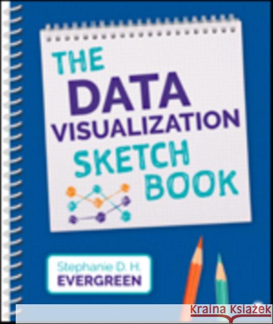 The Data Visualization Sketchbook Stephanie Evergreen 9781544351001 Sage Publications, Inc - książka