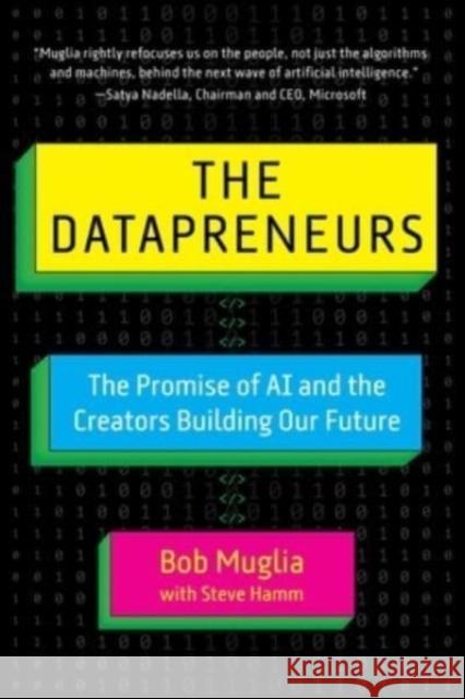 The Datapreneurs: The Promise of AI and the Creators Building Our Future Steve Hamm 9781510778412 Skyhorse Publishing - książka