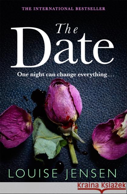 The Date: An unputdownable psychological thriller with a breathtaking twist Louise Jensen 9780751574203 Little, Brown Book Group - książka