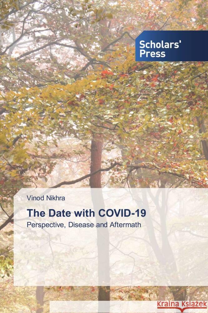 The Date with COVID-19 Nikhra, Vinod 9786138964872 Scholar's Press - książka