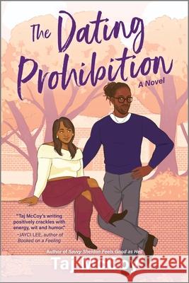 The Dating Prohibition: A Novel Taj McCoy 9780778368588 Mira Books - książka