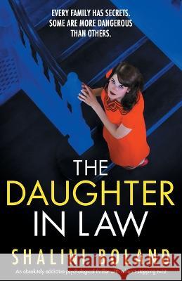 The Daughter-in-Law: An absolutely addictive psychological thriller with a heart-stopping twist Shalini Boland   9781838881542 Bookouture - książka