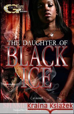 The Daughter of Black ice Speight, Shameek 9781519103871 Createspace - książka