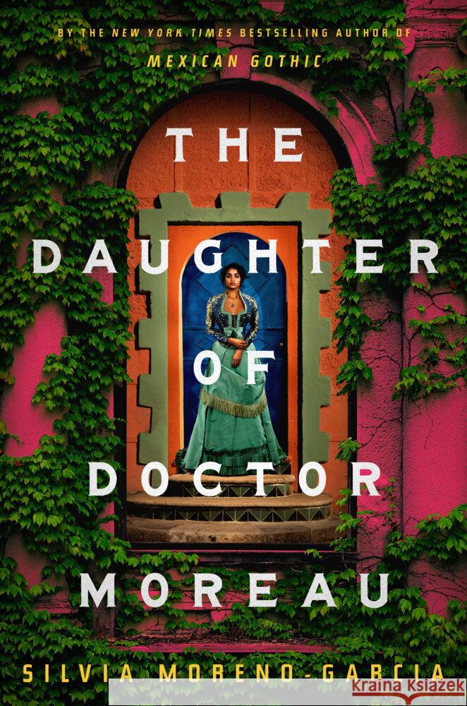 The Daughter of Doctor Moreau Silvia Moreno-Garcia 9780593501016 Random House Worlds - książka