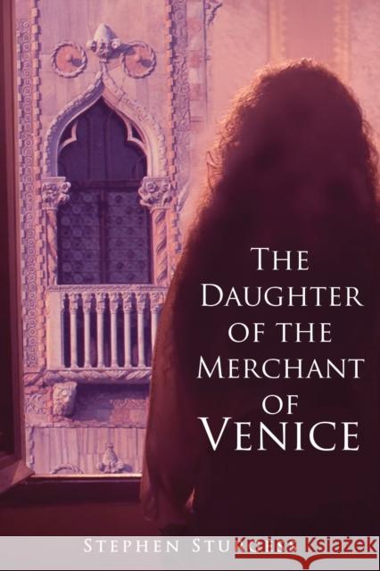 The Daughter of The Merchant of Venice Stephen Sturgess 9781035844685 Austin Macauley Publishers - książka