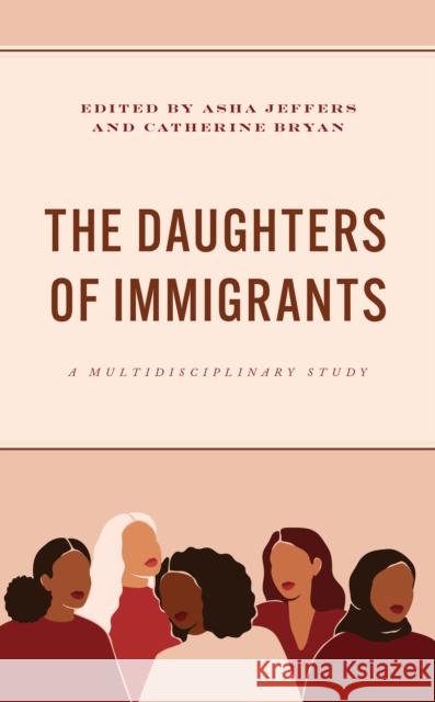 The Daughters of Immigrants  9781666941876 Lexington Books - książka