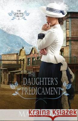 The Daughter's Predicament Mary Davis 9781943959570 Mountain Brook Ink - książka