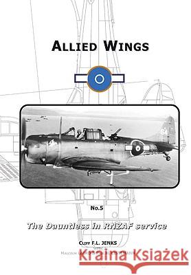 The Dauntless in RNZAF Service Cliff J. F. Jenks Malcolm Laird 9782952638197 PHILEDITION - książka