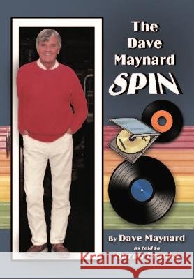 The Dave Maynard Spin Dave Maynard 9780978797485 Rosstrum Publishing - książka