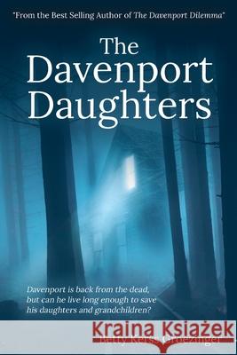 The Davenport Daughters Betty Kerss Groezinger 9781662918810 Gatekeeper Press - książka