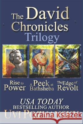 The David Chronicles: Trilogy Uvi Poznansky 9781797440699 Independently Published - książka