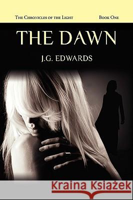 The Dawn J. G. Edwards 9781441569035 Xlibris Corporation - książka