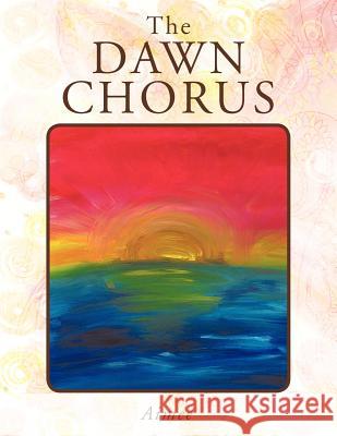 The Dawn Chorus  9781452503950 Balboa Press International - książka