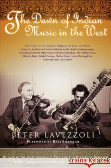 The Dawn of Indian Music in the West Peter Lavezzoli Ravi Shankar 9780826428196 Continuum International Publishing Group - książka