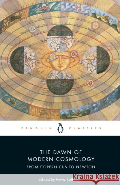 The Dawn of Modern Cosmology: From Copernicus to Newton Isaac Newton 9780241360637 Penguin Books Ltd - książka
