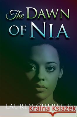 The Dawn of Nia Lauren Cherelle   9780997321104 Resolute Publishing, LLC - książka