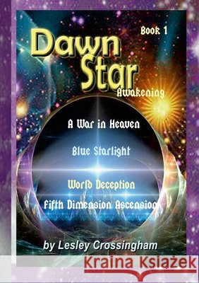 The Dawn Star of Awakening: The Return to the Garden Lesley Crossingham 9781326122683 Lulu.com - książka