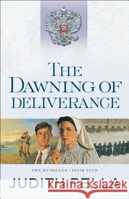 The Dawning of Deliverance Judith Pella 9780764218545 Bethany House Publishers - książka