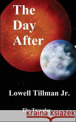 The Day After Lowell Tillma 9781536907704 Createspace Independent Publishing Platform - książka