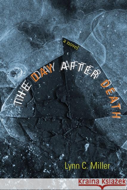 The Day After Death Lynn C. Miller 9780826356680 University of New Mexico Press - książka