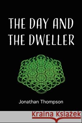 The day and the dweller Jonathan Thompson 9781779295934 Mwanaka Media and Publishing - książka