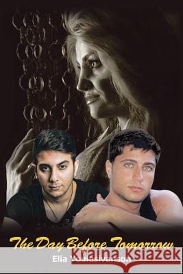 The Day Before Tomorrow Elia Youlesivanson 9781524562663 Xlibris - książka