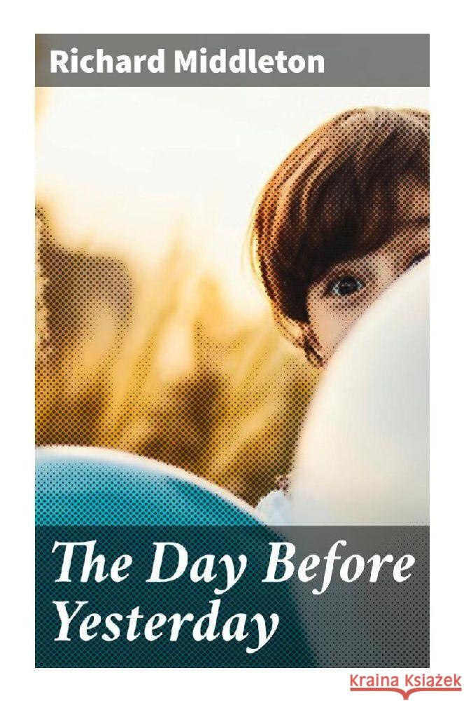 The Day Before Yesterday Middleton, Richard 9788027294619 Good Press - książka