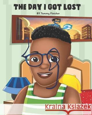 The Day I Got Lost Fletcher Tammy Fletcher 9798419452572 Independently published - książka