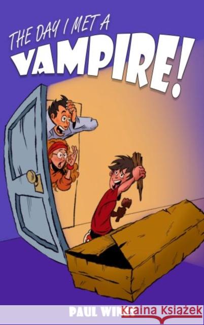 The Day I Met A Vampire Paul Wines 9781917022255 Candy Jar Books - książka