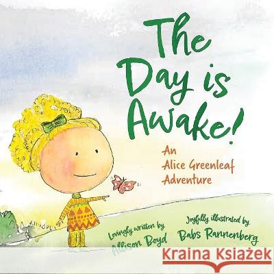 The Day is Awake Allison Boyd Babs Rannenberg  9781645385066 Orange Hat Publishing - książka